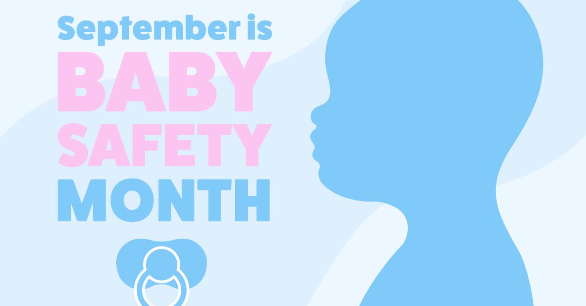 It's Baby Safety Month! September is Baby Safety Month, sponsored annually  by the Juvenile Products Manufacturers Association (JPMA). This…